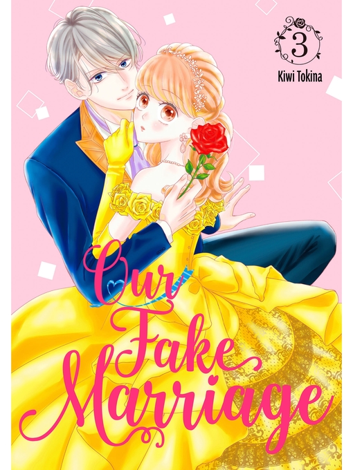 Title details for Our Fake Marriage, Volume 3 by Kiwi Tokina - Available